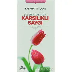 Eşler Arasında Karşılıklı Saygı - Sabahattin Uçar - Ravza Yayınları