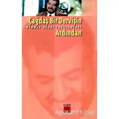 Çağdaş Bir Dervişin Ardından - Mehmet Bedri İncetahtacı - Elips Kitap