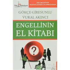 Engellinin El Kitabı - Vural akıncı - Destek Yayınları