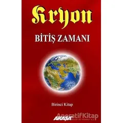 Kryon: 1. Kitap Bitiş Zamanı - Lee Carroll - Akaşa Yayınları