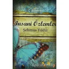 İnsani Özlemler - Şehmus Yıldız - Cinius Yayınları