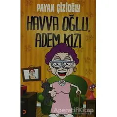 Havva Oğlu, Adem Kızı - Payan Çizioğlu - Cinius Yayınları