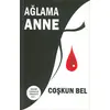 Ağlama Anne - Coşkun Bel