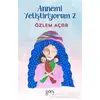 Annemi Yetiştiriyorum 2 - Özlem Açar - Ganj Kitap