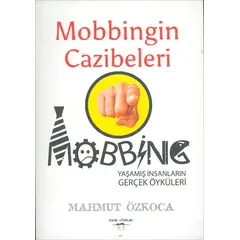 Mobbingin Cazibeleri - Mahmut Özkoca - Sokak Kitapları