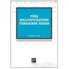 Türk Milliyetçiliğinin Terkibinde Mekan - Gökberk Yücel - Gazi Kitabevi
