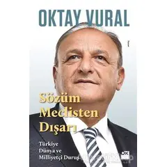 Sözüm Meclisten Dışarı - Oktay Vural - Doğan Kitap