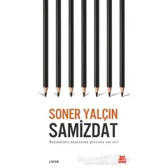 Samizdat - Soner Yalçın - Kırmızı Kedi Yayınevi