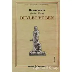 Devlet ve Ben - Selim Uslu - Kaynak Yayınları