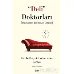 Deli Doktorları - Jeffrey A. Lieberman - Say Yayınları