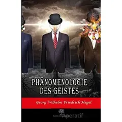 Phanomenologie des Geistes - Georg Wilhelm Friedrich Hegel - Platanus Publishing