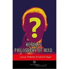Hegels Philosophy of Mind - Georg Wilhelm Friedrich Hegel - Platanus Publishing