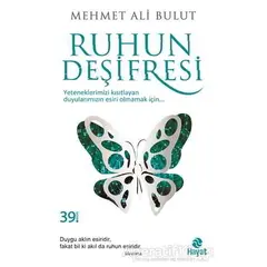 Ruhun Deşifresi - Mehmet Ali Bulut - Hayat Yayınları