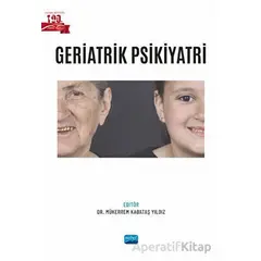 Geriatrik Psikiyatri - Kolektif - Nobel Akademik Yayıncılık