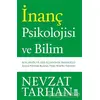 İnanç Psikolojisi ve Bilim - Nevzat Tarhan - Timaş Yayınları