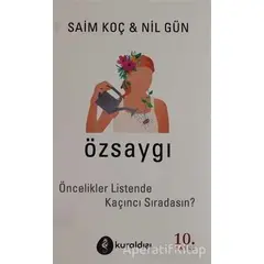 Özsaygı - Öncelikler Listende Kaçıncı Sıradasın? - Nil Gün - Kuraldışı Yayınevi