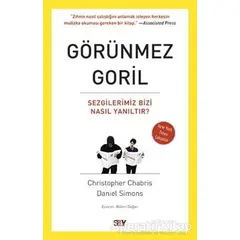 Görünmez Goril - Christopher Chabris - Say Yayınları