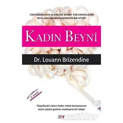 Kadın Beyni - Louann Brizendine - Say Yayınları