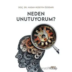 Neden Unutuyorum? - Hasan Hüseyin Özdemir - Gece Kitaplığı