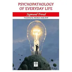 Psychopathology of Everyday Life - Sigmund Freud - Platanus Publishing