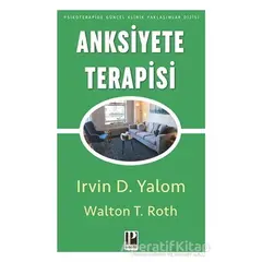 Anksiyete Terapisi - Walton T. Roth - Pozitif Yayınları