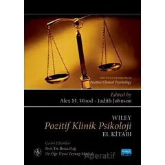 Wiley Pozitif Klinik Psikoloji El Kitabı - Alex M. Wood - Nobel Akademik Yayıncılık