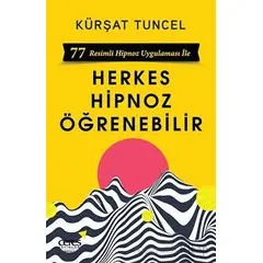 Herkes Hipnoz Öğrenebilir - Kürşat Tuncel - Ceres Yayınları