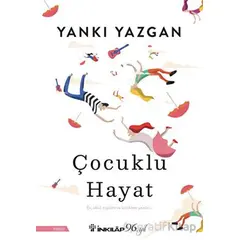 Çocuklu Hayat - Yankı Yazgan - İnkılap Kitabevi