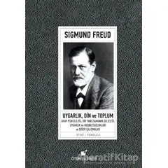 Uygarlık, Din ve Toplum - Sigmund Freud - Öteki Yayınevi