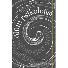 Ölüm Psikolojisi - Kathy Kortes Miller - Sola Unitas