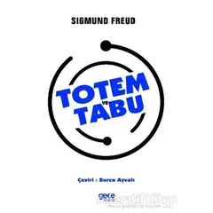 Totem ve Tabu - Sigmund Freud - Gece Kitaplığı