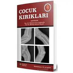 Çocuk Kırıkları - Mehmet Fırat Yağmurlu - İstanbul Tıp Kitabevi