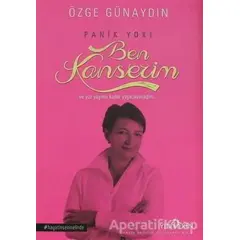 Panik Yok! Ben Kanserim - Özge Günaydın - Yediveren Yayınları