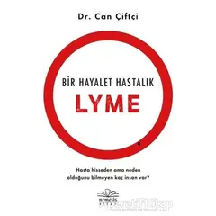 Bir Hayalet Hastalık: Lyme - Can Çiftçi - Nemesis Kitap