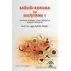 Sağlığı Koruma ve Geliştirme 1 - Ayla Bayık Temel - EMA Tıp Kitabevi