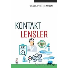 Kontakt Lensler - Eşe Akpınar - Nobel Akademik Yayıncılık