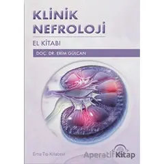 Klinik Nefroloji El Kitabı - Erim Gülcan - EMA Tıp Kitabevi