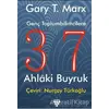 Genç Toplumbilimcilere 37 Ahlaki Buyruk - Gary T. MarX - Urzeni Yayıncılık