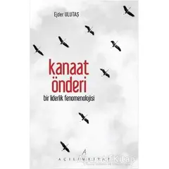 Kanaat Önderi - Ejder Ulutaş - Açılım Kitap