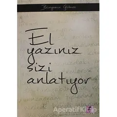 El Yazınız Sizi Anlatıyor - Bünyamin Gülmez - Efil Yayınevi