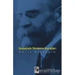 Sosyolojik Yöntemin Kuralları - Emile Durkheim - Pozitif Yayınları