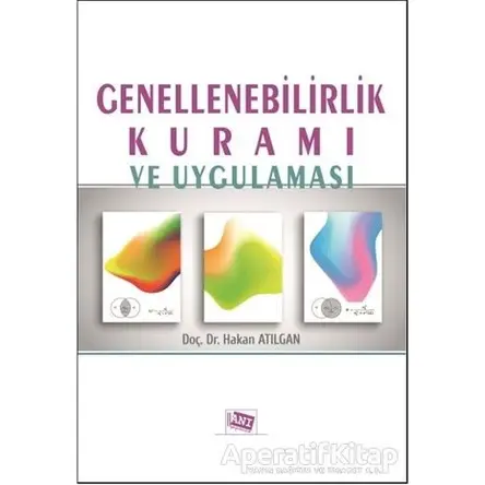 Genellenebilirlik Kuramı ve Uygulaması - Hakan Atılgan - Anı Yayıncılık