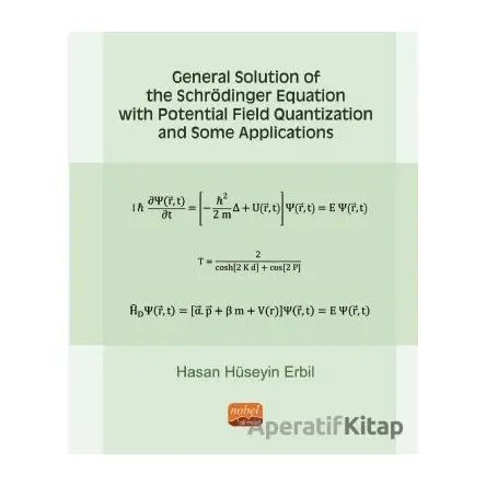 General Solution of the Schrödinger Equation with Potential Field Quantization and Some Applications