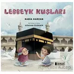 Lebbeyk Kuşları - Rabia Karzan - İdrak Yayınları