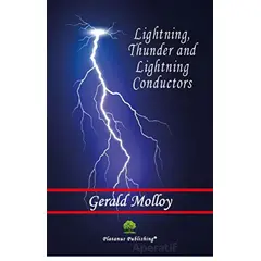 Lightning, Thunder and Lightning Conductors - Gerald Molloy - Platanus Publishing