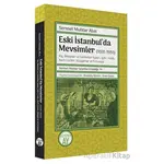 Eski İstanbul’da Mevsimler (1931-1951) - Sermet Muhtar Alus - Büyüyen Ay Yayınları