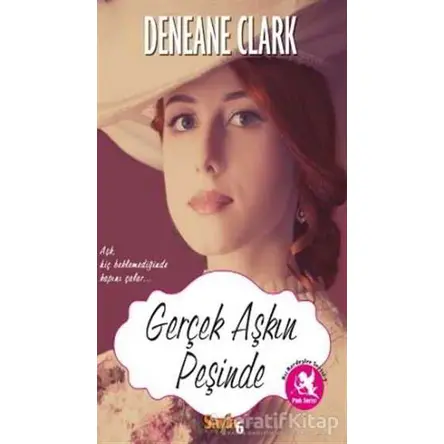 Gerçek Aşkın Peşinde - Deneane Clark - Sayfa6 Yayınları