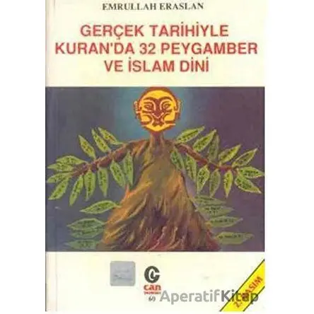 Gerçek Tarihiyle Kuran’da 32 Peygamber ve İslam Dini