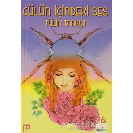 Gerçek Yaşam Dizisi| Gülün İçindeki Ses - Tülin Tankut - Bu Yayınevi