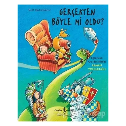 Gerçekten Böyle Mi Oldu ? - Ralf Butschkow - İş Bankası Kültür Yayınları